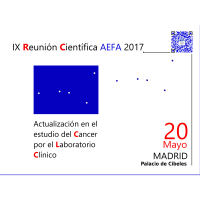 IX REUNIÓN CIENTÍFICA AEFA 2017. Actualización en el estudio del Cáncer por el Laboratorio Clínico